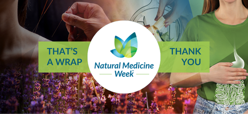 Thank You for Supporting Natural Medicine Week 2025