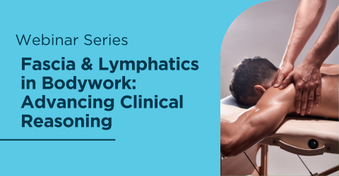 Fascia Lymphatics in Bodywork Advancing Clinical Reasoning
