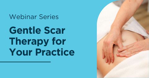 Gentle Scar Therapy for Your Practice