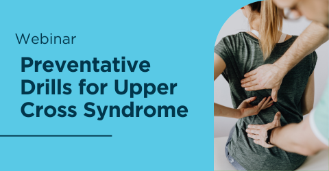 Preventative drills for Upper Cross Syndrome