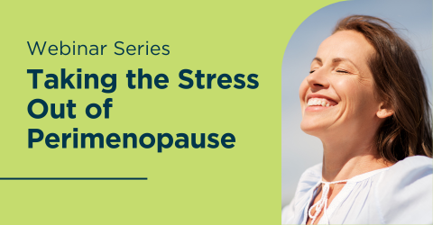 Taking the Stress Out of Perimenopause 1